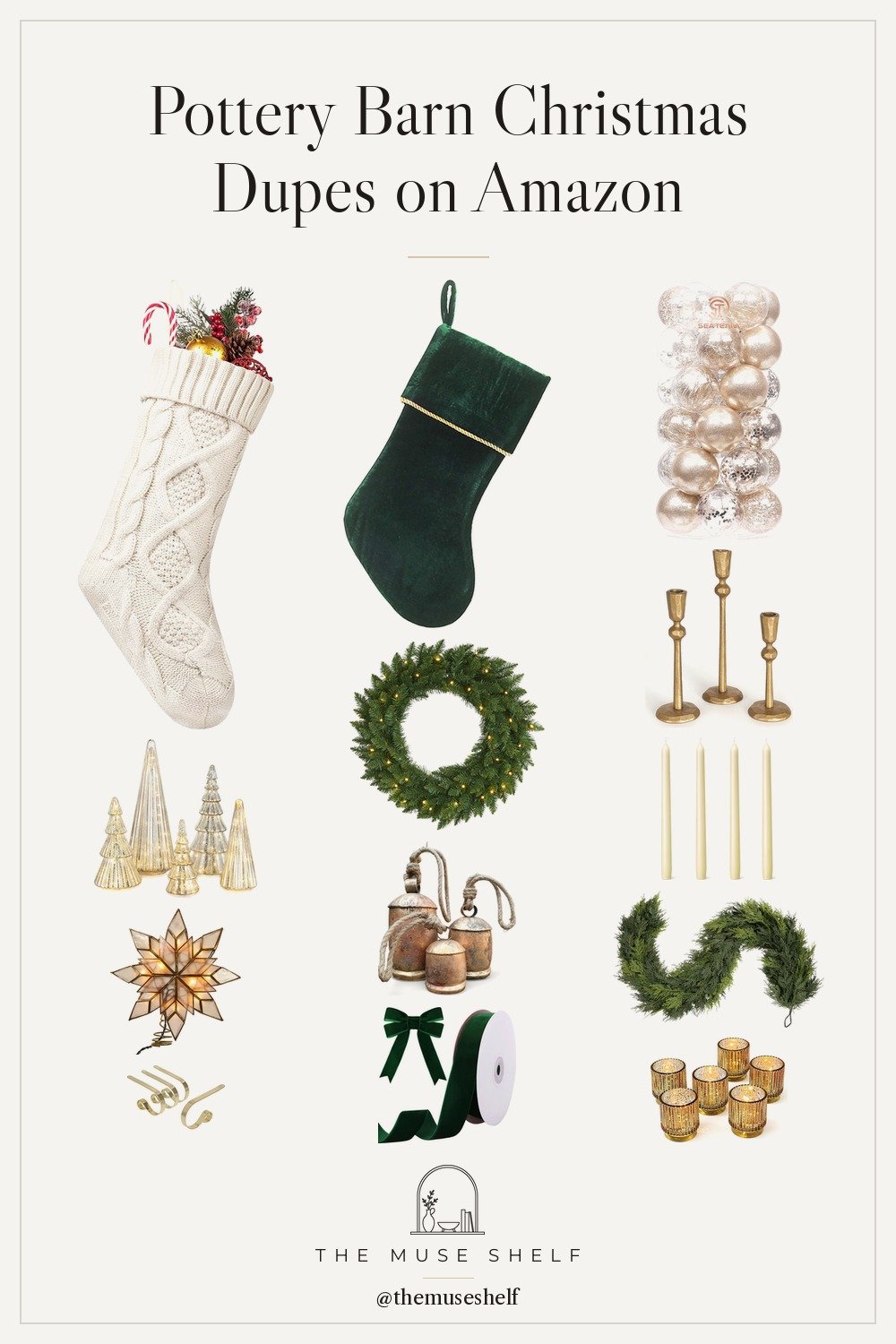 Collage of Pottery Barn Christmas dupes from Amazon: cream cable knit and green velvet stockings, cedar garland, pre-lit pine wreath, mercury glass trees and votives, brass bells, brass taper holders, ivory tapers, champagne ornaments and a capiz star topper on a linen background